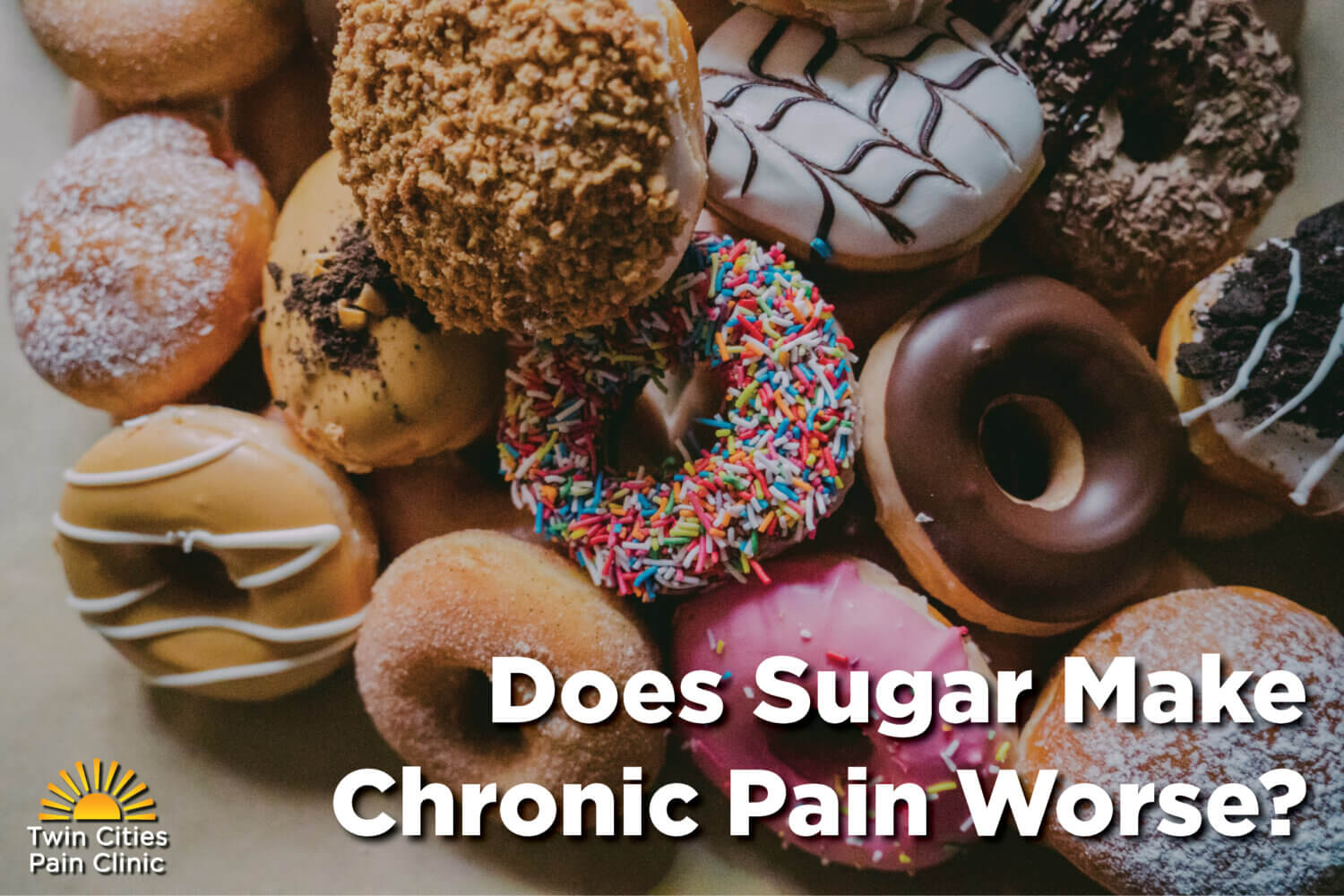 Sugar and Chronic Pain Blog Banner-Title text over a pile of doughnuts